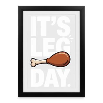 It's Leg Day Gym Cheat Day Bein Training Fitness - Framed poster (27 × 37 cm) - black - Front