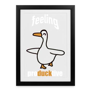 Feeling Produckive Duck - Framed poster (27 × 37 cm) - black - Front