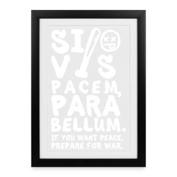 Si Vis Pacem para Bellum – Latin Saying - Framed poster (27 × 37 cm) - black - Front