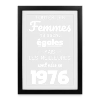 50 ans - Les meilleures sont nées en 1976 - Affiche encadrée (27 × 37 cm) - noir - Devant