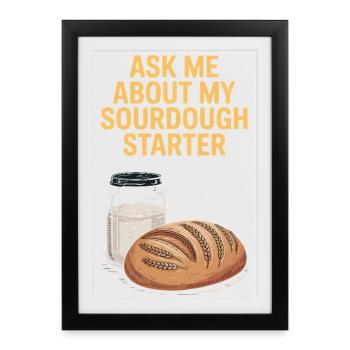 Demandez-moi pour mon levain - Affiche encadrée (27 × 37 cm) - noir - Devant