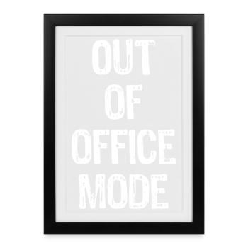 Mode Hors Bureau - Affiche encadrée (27 × 37 cm) - noir - Devant