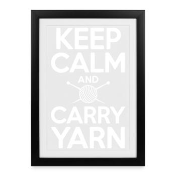 Keep Calm and Carry Yarn - Framed poster (27 × 37 cm) - black - Front