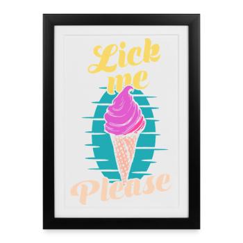 Lèche-moi s’il te plaît Eis Cream Art rétro drôle - Affiche encadrée (27 × 37 cm) - noir - Devant