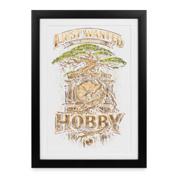 Bonsai Tree I Just Wanted A Simple Hobby - Framed poster (27 × 37 cm) - black - Front