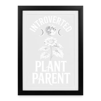 Introvertierter Pflanzenelternteil - Gerahmtes Poster (27 × 37 cm) - Schwarz - Vorne