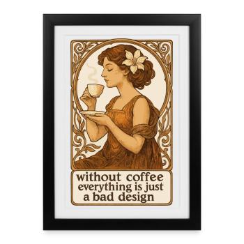 Pin-up Art nouveau : pas de design sans café - Affiche encadrée (27 × 37 cm) - noir - Devant