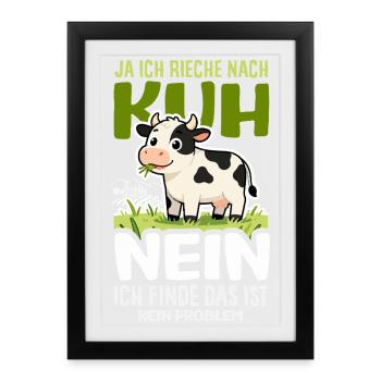 Ja Ich Rieche Nach Kuh Bauer Landwirt Spruch - Gerahmtes Poster (27 × 37 cm) - Schwarz - Vorne