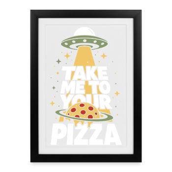 Emmène-moi à ta pizza OVNI Alien - Affiche encadrée (27 × 37 cm) - noir - Devant