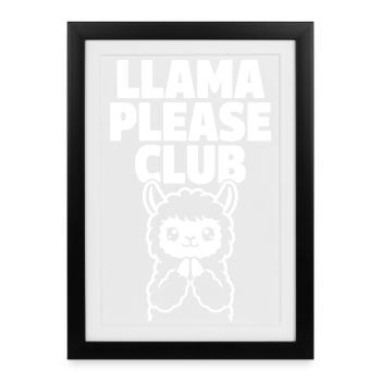 Llama Please Club – Cute Llama - Framed poster (27 × 37 cm) - black - Front