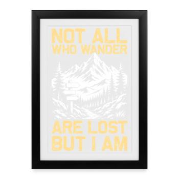 Tous ceux qui se promènent n’ont pas été les gens qui se promènent Randonnée en montagne Alpinisme - Affiche encadrée (27 × 37 cm) - noir - Devant