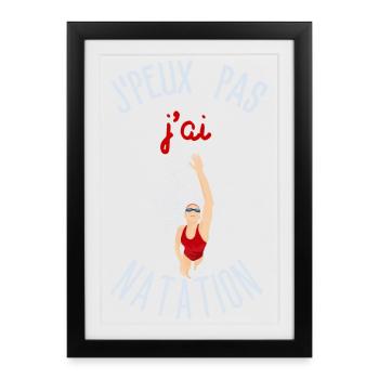 J'peux pas j'ai Natation - Affiche encadrée (27 × 37 cm) - noir - Devant