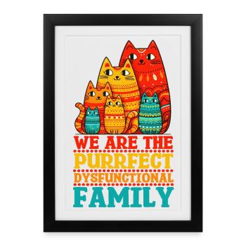 Nous sommes la famille dysfonctionnelle parfaite - Affiche encadrée (27 × 37 cm) - noir - Devant