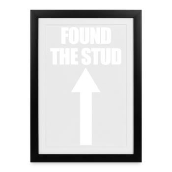 Found The Stud Carpenter Humor Funny Men's Stu - Framed poster (27 × 37 cm) - black - Front
