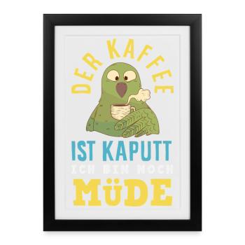 The coffee is broken – tired sleep - Framed poster (27 × 37 cm) - black - Front