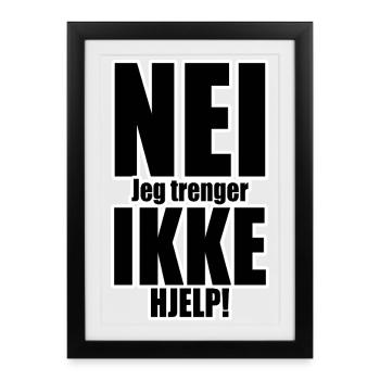 No Not Help Typography - Framed poster (27 × 37 cm) - black - Front