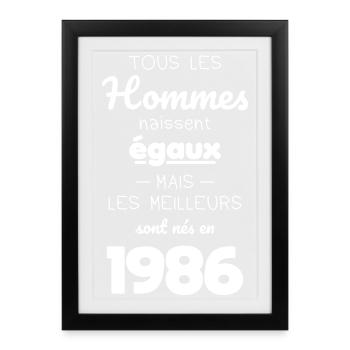 40 ans - Les meilleurs sont nés en 1986 - Affiche encadrée (27 × 37 cm) - noir - Devant