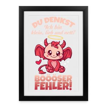 You think I'm small, cute and nice Bad mistake - Framed poster (27 × 37 cm) - black - Front