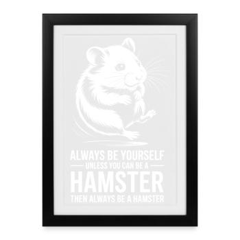 Hamster Sayings Hamster Funny Hamster Gift - Framed poster (27 × 37 cm) - black - Front