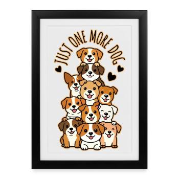 Juste une pile de chiens de plus - Affiche encadrée (27 × 37 cm) - noir - Devant