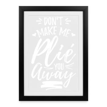 Ne me force pas à t’éloigner - Affiche encadrée (27 × 37 cm) - noir - Devant