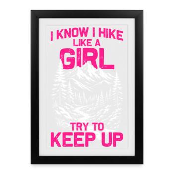 Randonnée comme une fille Randonnée Montagne Alpinisme - Affiche encadrée (27 × 37 cm) - noir - Devant