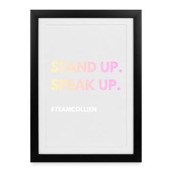 Stand Up, Speak Up - Framed poster (27 × 37 cm) - black - Front