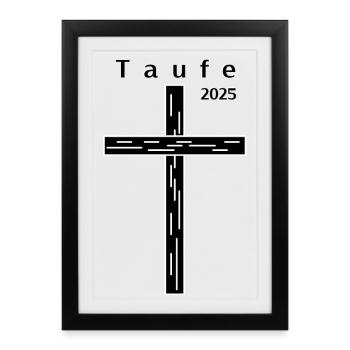 Taufe 2025 Kreuz Maserung - Gerahmtes Poster (27 × 37 cm) - Schwarz - Vorne