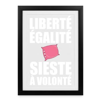 Liberté Égalité Sieste à Volonté drôle français - Affiche encadrée (27 × 37 cm) - noir - Devant