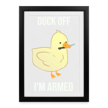 Canard Je suis armé - Affiche encadrée (27 × 37 cm) - noir - Devant