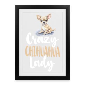 Chihuahua Chihuahueño Crazy - Gerahmtes Poster (27 × 37 cm) - Schwarz - Vorne