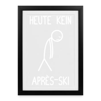No après-ski fun après-ski skier today - Framed poster (27 × 37 cm) - black - Front