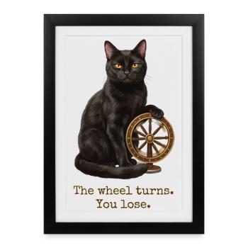 The Wheel Turns Cat - Framed poster (27 × 37 cm) - black - Front