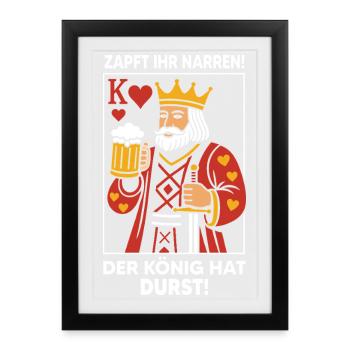 Zapft Ihr Narren König Bier Lustiger Spruch - Gerahmtes Poster (27 × 37 cm) - Schwarz - Vorne