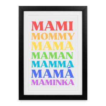 Mami Mommy Mama Maman Mamma Mamá Maminka - Framed poster (27 × 37 cm) - black - Front