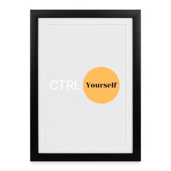 CTRL Yourself - Framed poster (27 × 37 cm) - black - Front