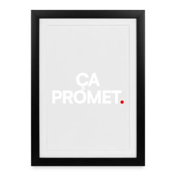 IT'S PROMISING | Minimalist humor expression - Framed poster (27 × 37 cm) - black - Front