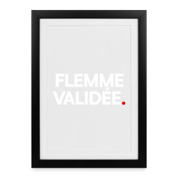 Flemme validée - Affiche encadrée (27 × 37 cm) - noir - Devant