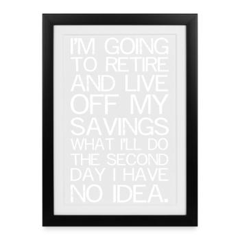 I'm going to retire and live funny shirt - Framed poster (27 × 37 cm) - black - Front