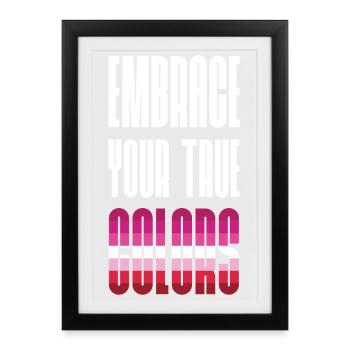Mois de la fierté LGBT - Adoptez vos vraies couleurs - Affiche encadrée (27 × 37 cm) - noir - Devant
