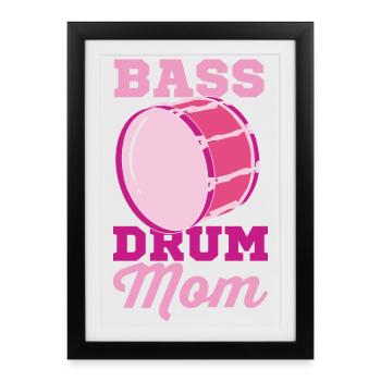 Bass drum mom - Framed poster (27 × 37 cm) - black - Front