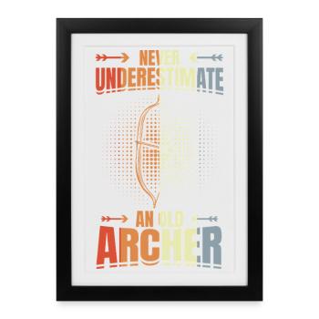 Never underestimate old archers - Framed poster (27 × 37 cm) - black - Front