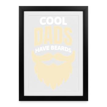Les papas cool ont la barbe - Les papas cool ont la barbe s’amusent - Affiche encadrée (27 × 37 cm) - noir - Devant