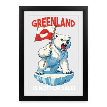 Greenland Is Not For Sale Arctic Polar Bear - Framed poster (27 × 37 cm) - black - Front