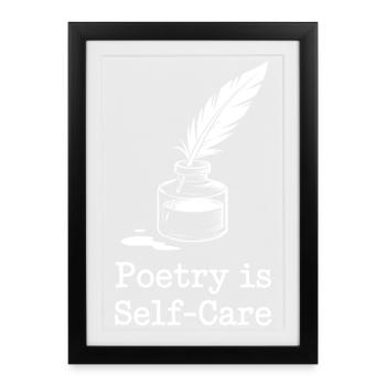 La poésie à la plume et à l’encre est un soin de soi - Affiche encadrée (27 × 37 cm) - noir - Devant