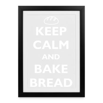 KEEP CALM AND BAKE BREAD - BÄCKER - BROT BACKEN - Framed poster (27 × 37 cm) - black - Front