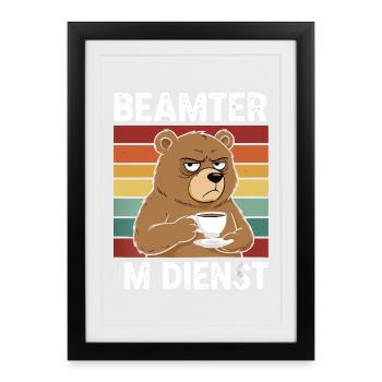 Beamter Kaffee Bär Beamtentum Beamte - Gerahmtes Poster (27 × 37 cm) - Schwarz - Vorne