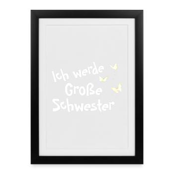 Ich werde Große Schwester - Gerahmtes Poster (27 × 37 cm) - Schwarz - Vorne