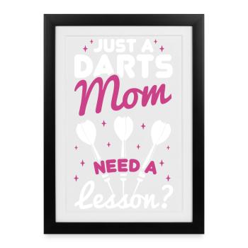 Darter Mom - Do You Need a Lesson - Framed poster (27 × 37 cm) - black - Front