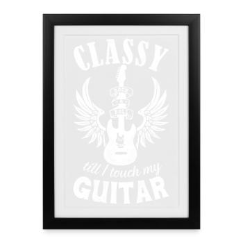 Classy till I touch my Guitar weiss - Framed poster (27 × 37 cm) - black - Front